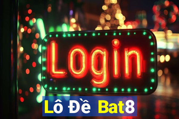 Lô Đề Bat8