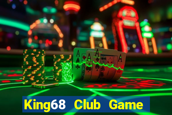 King68 Club Game Bài Sinh Tử