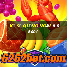 xổ số quảng ngãi 9 9 2023