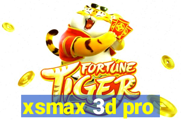 xsmax 3d pro