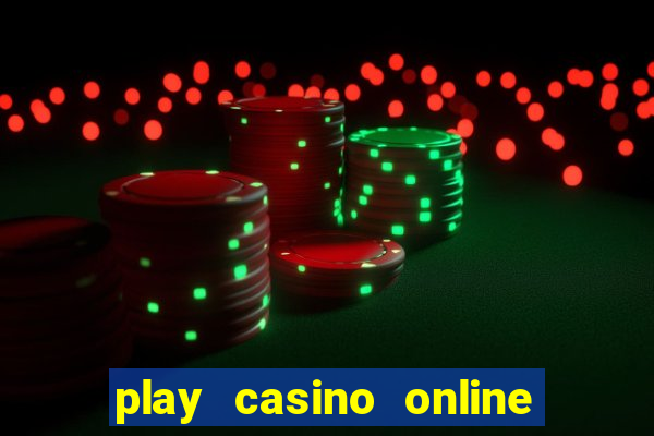 play casino online real money