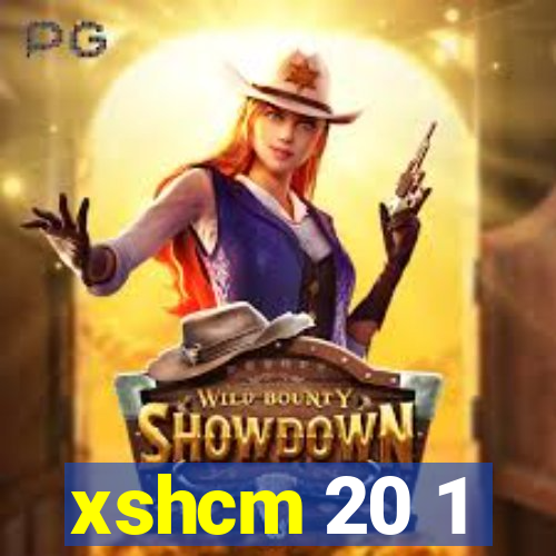 xshcm 20 1