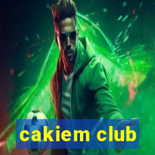 cakiem club