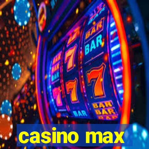 casino max