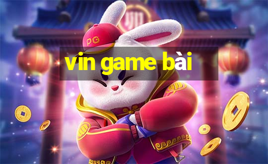 vin game bài