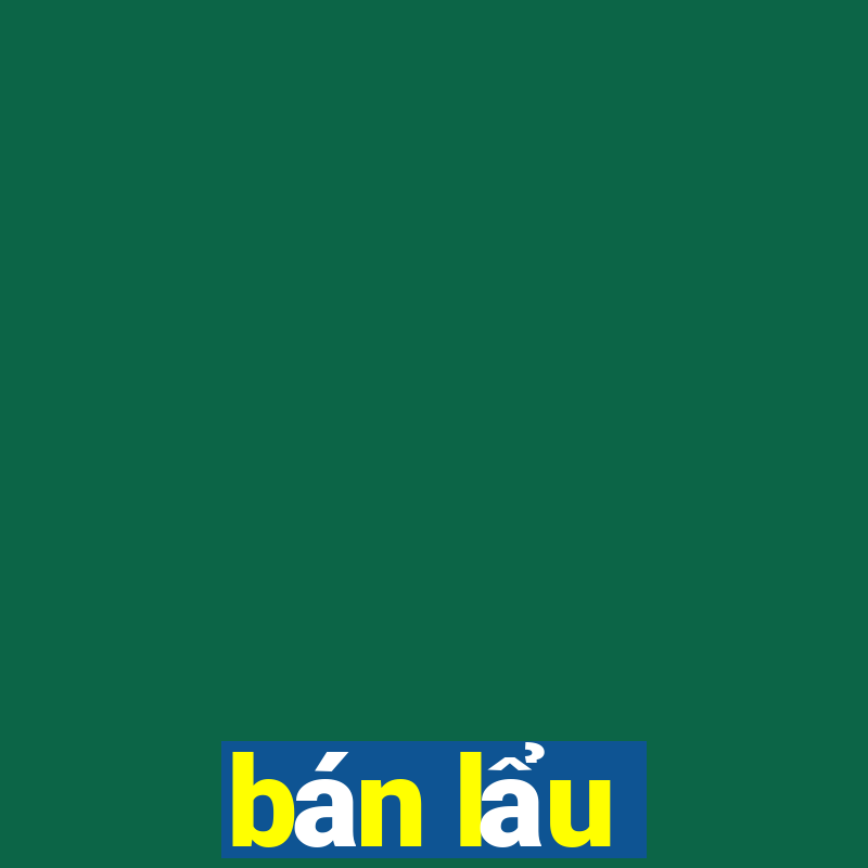 bán lẩu