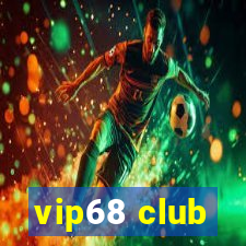 vip68 club