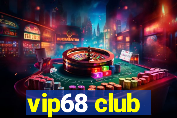 vip68 club