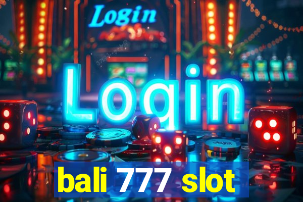 bali 777 slot