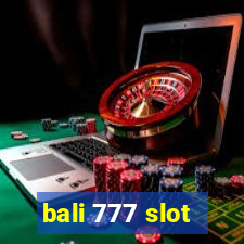 bali 777 slot