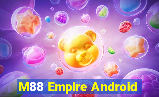 M88 Empire Android