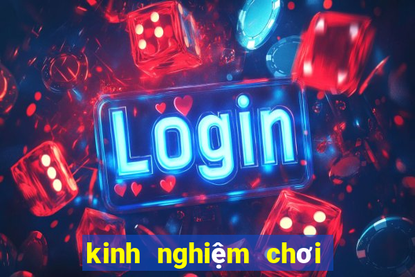 kinh nghiệm chơi ku casino online