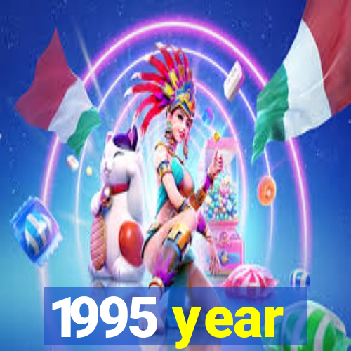 1995 year