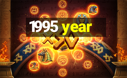 1995 year