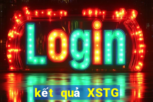 kết quả XSTG ngày 12