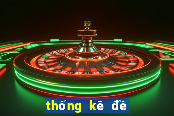 thống kê đề về hôm sau