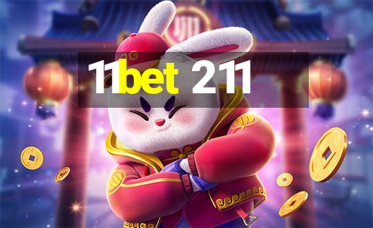 11bet 211