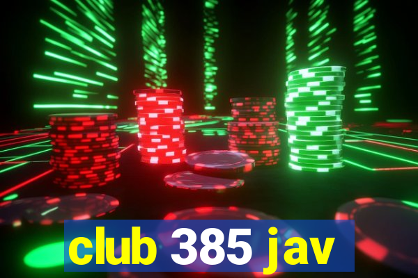 club 385 jav