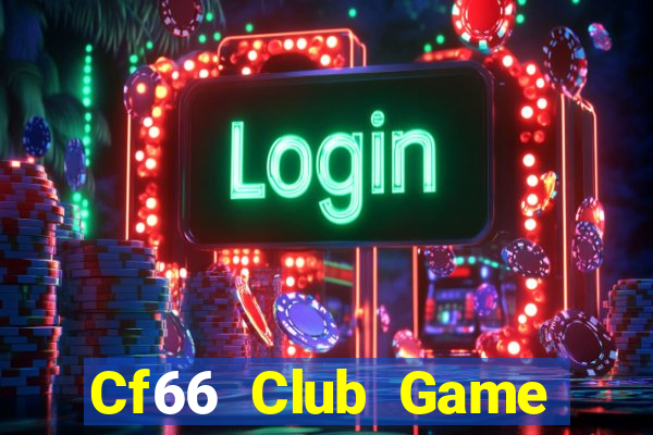 Cf66 Club Game Bài Phái Mạnh