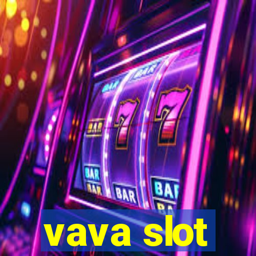 vava slot