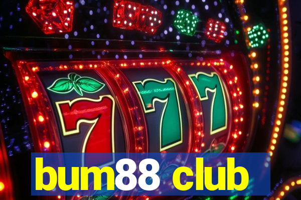 bum88 club