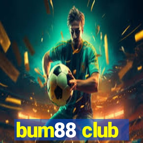 bum88 club