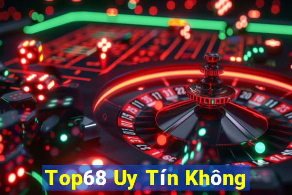 Top68 Uy Tín Không