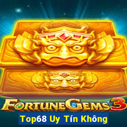 Top68 Uy Tín Không