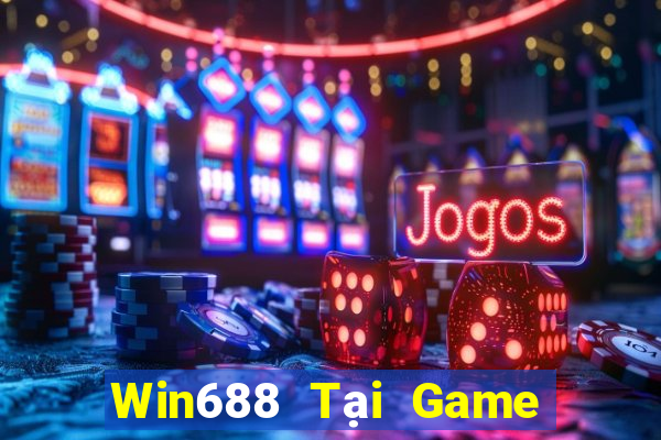 Win688 Tại Game Bài Đổi Thưởng Sinh Tử