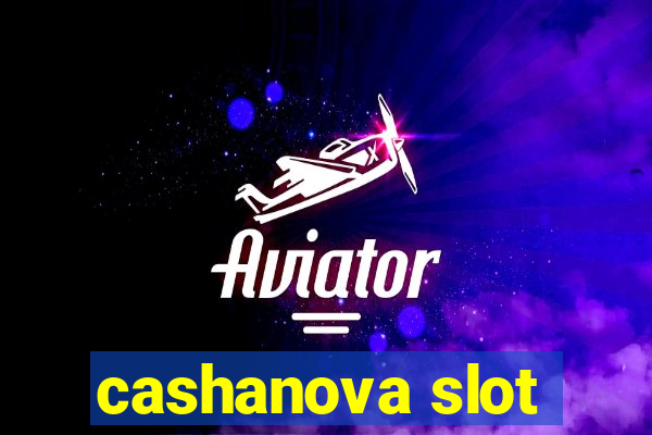 cashanova slot