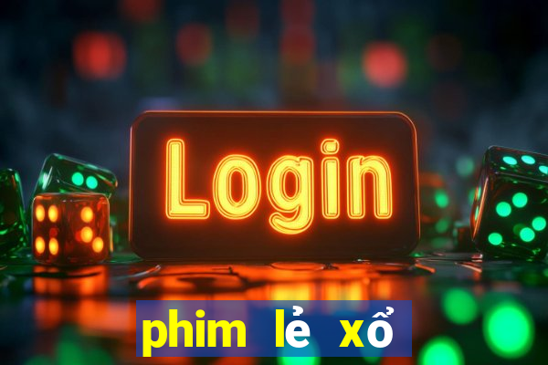 phim lẻ xổ số miền trung