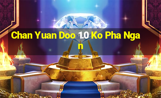 Chan Yuan Doo 1.0 Ko Pha Ngan