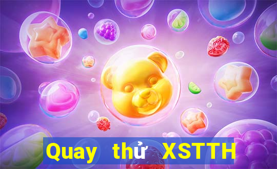 Quay thử XSTTH ngày 30