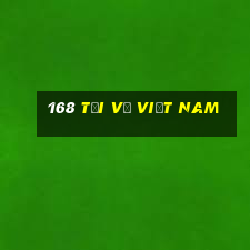 168 Tải về Việt nam