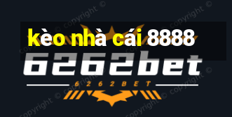 kèo nhà cái 8888