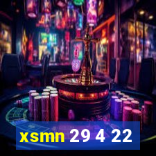 xsmn 29 4 22