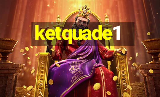 ketquade1