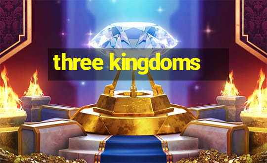 three kingdoms