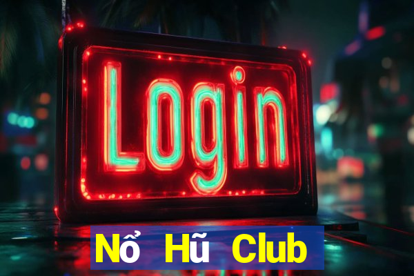 Nổ Hũ Club Tại Game Bài Đổi Thưởng Nạp Bằng Sms