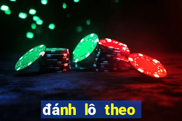 đánh lô theo kiểu bạc nhớ