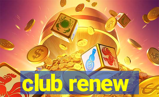 club renew