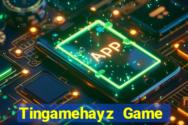 Tingamehayz Game Bài Ma Thuật