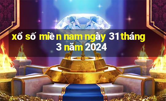 xổ số miền nam ngày 31 tháng 3 năm 2024