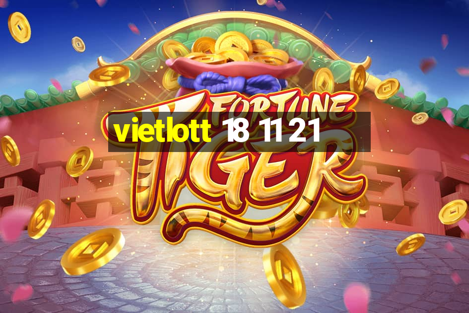 vietlott 18 11 21