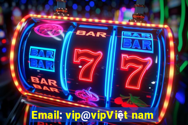 Email: vip@vipViệt nam