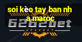 soi kèo tay ban nha maroc