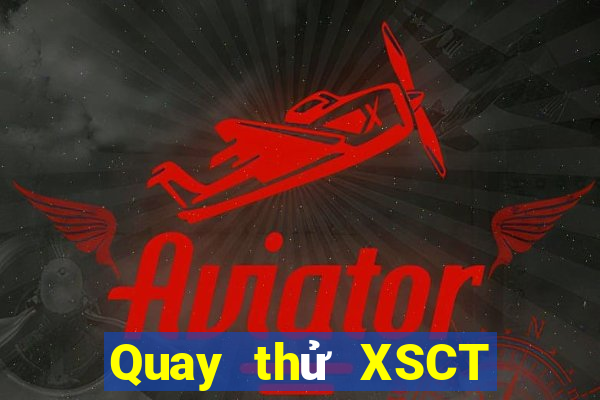 Quay thử XSCT ngày 14