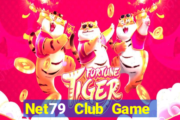 Net79 Club Game Bài Uy Tín Nhất 2022