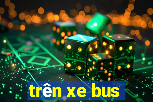 trên xe bus