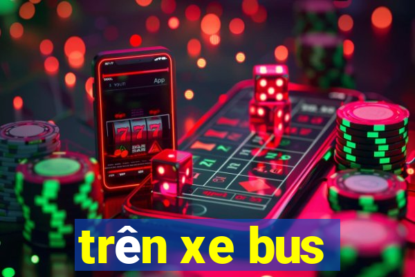 trên xe bus